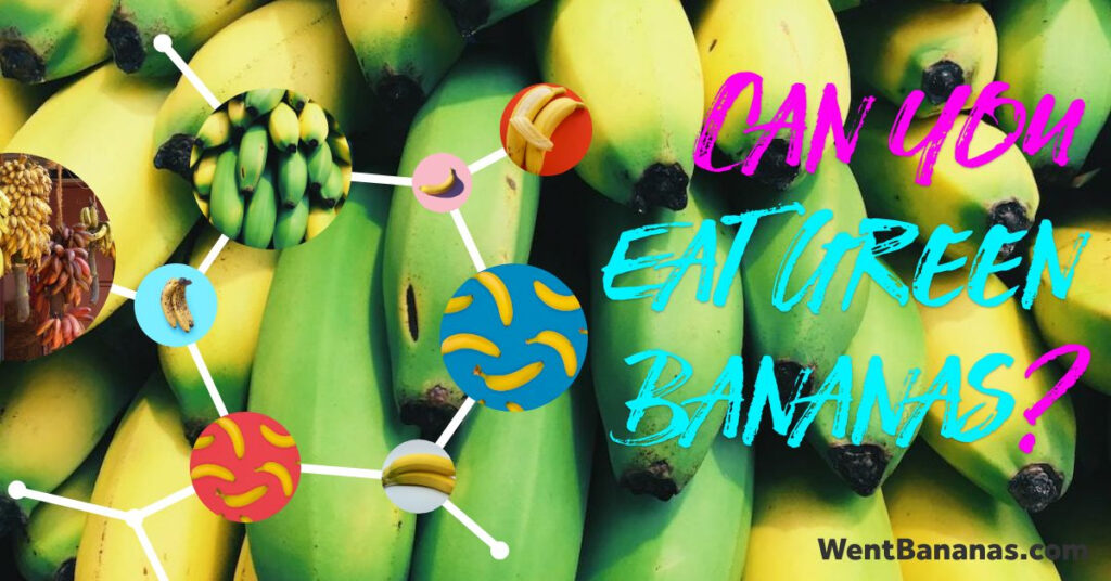 Can You Eat Green Bananas