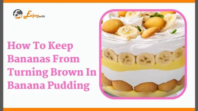 how to keep the bananas from turning brown in banana pudding